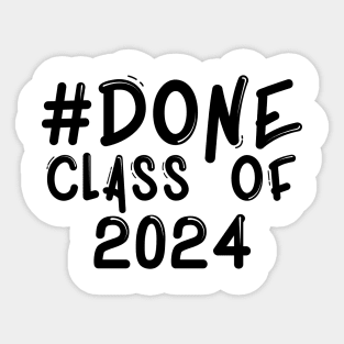 #Done Class of 2024 Sticker